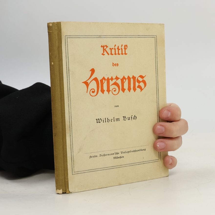 Wilhelm Busch Kritik des Herzens