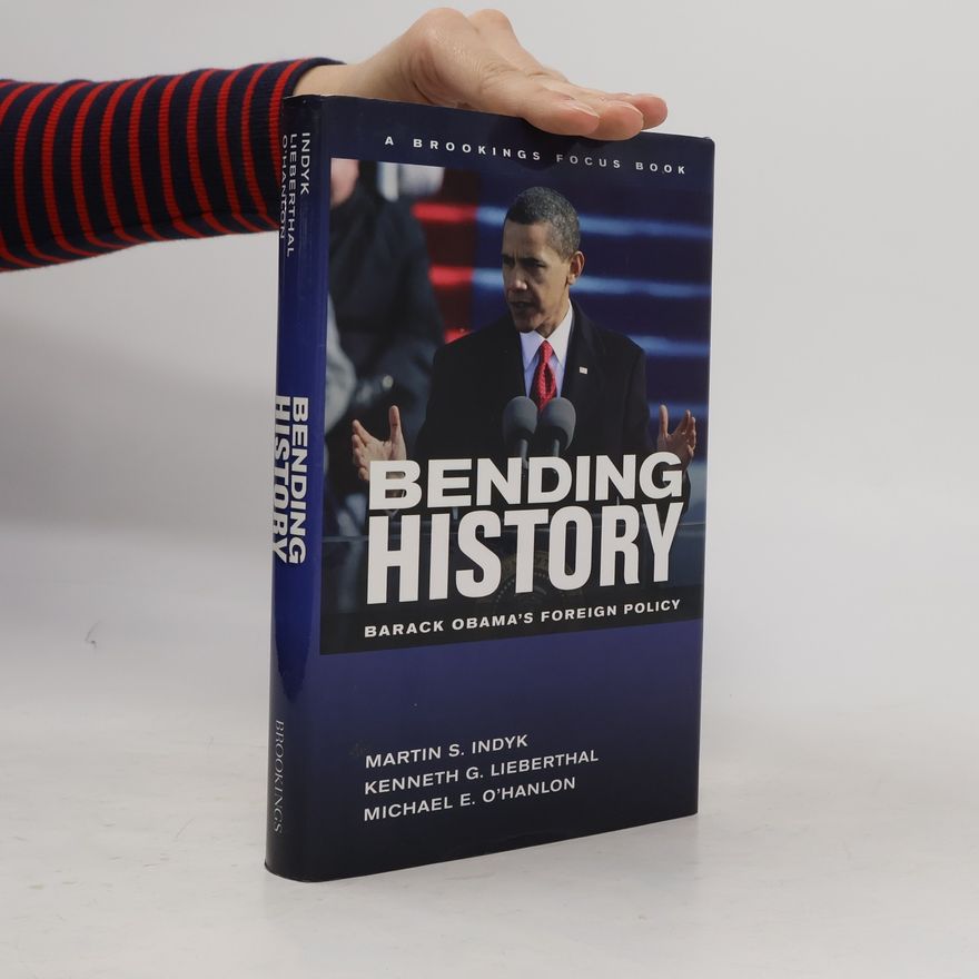 Martin Indyk Brookings Focus Books: Bending History