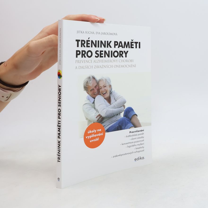 Auteurscollectief Trénink paměti pro seniory : prevence Alzheimerovy choroby a dalších závažných onemocnění