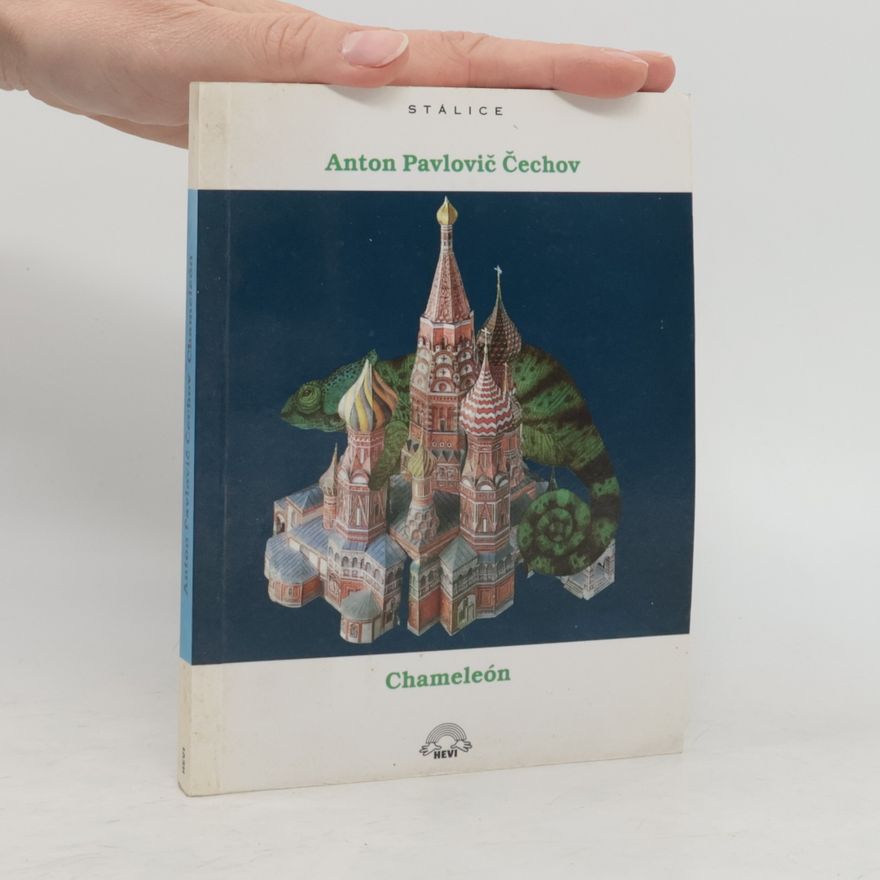 Anton Pavlovič Čechov Chameleón