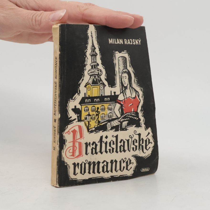 Milan Rajský Bratislavské romance