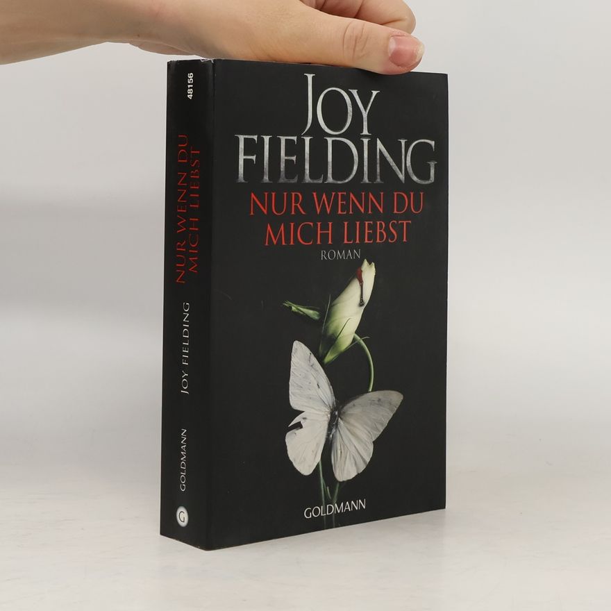Joy Fielding Nur wenn du mich liebst