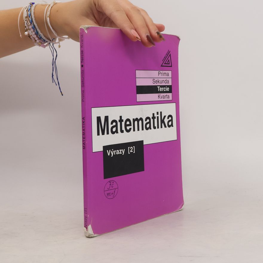 Jiří Herman Matematika. Tercie. Výrazy 2
