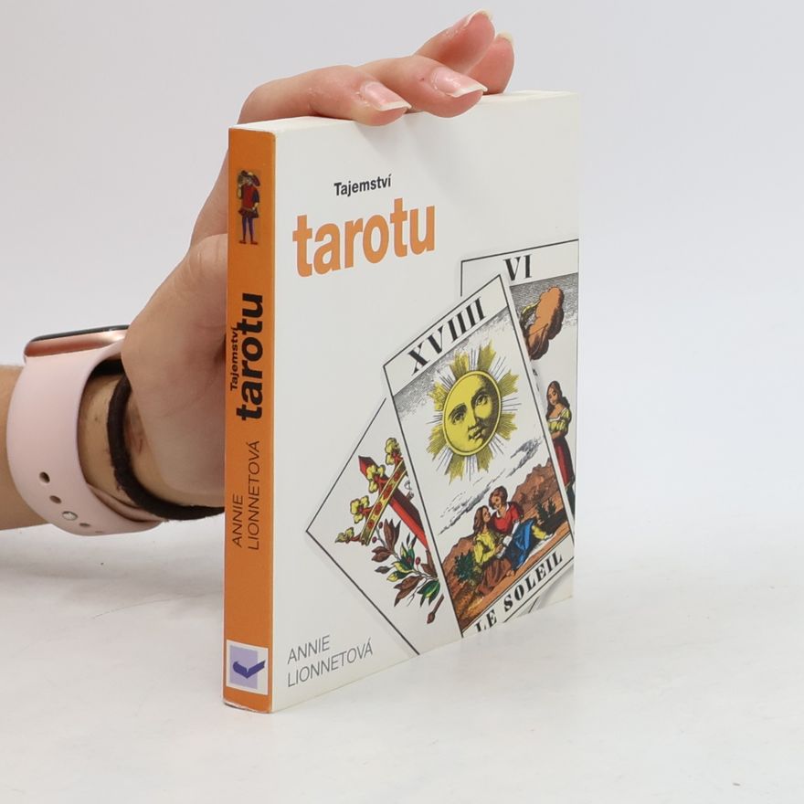 Annie Lionnet Tajemství tarotu