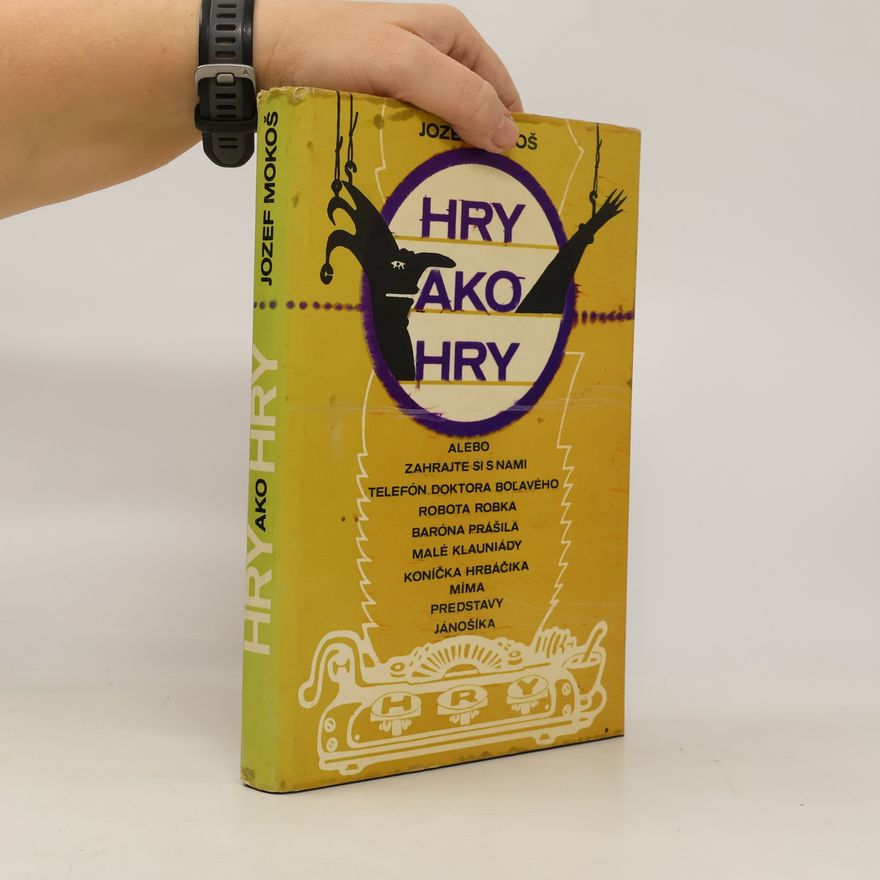 Jozef Mokoš Hry ako hry