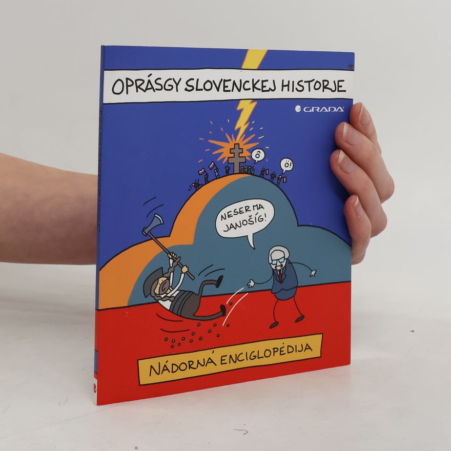 Jaz Oprásgy slovenckej historje – Nádorná enciglopédia