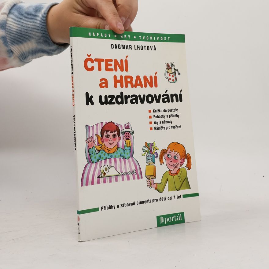 Dagmar Lhotová Čtení a hraní k uzdravování