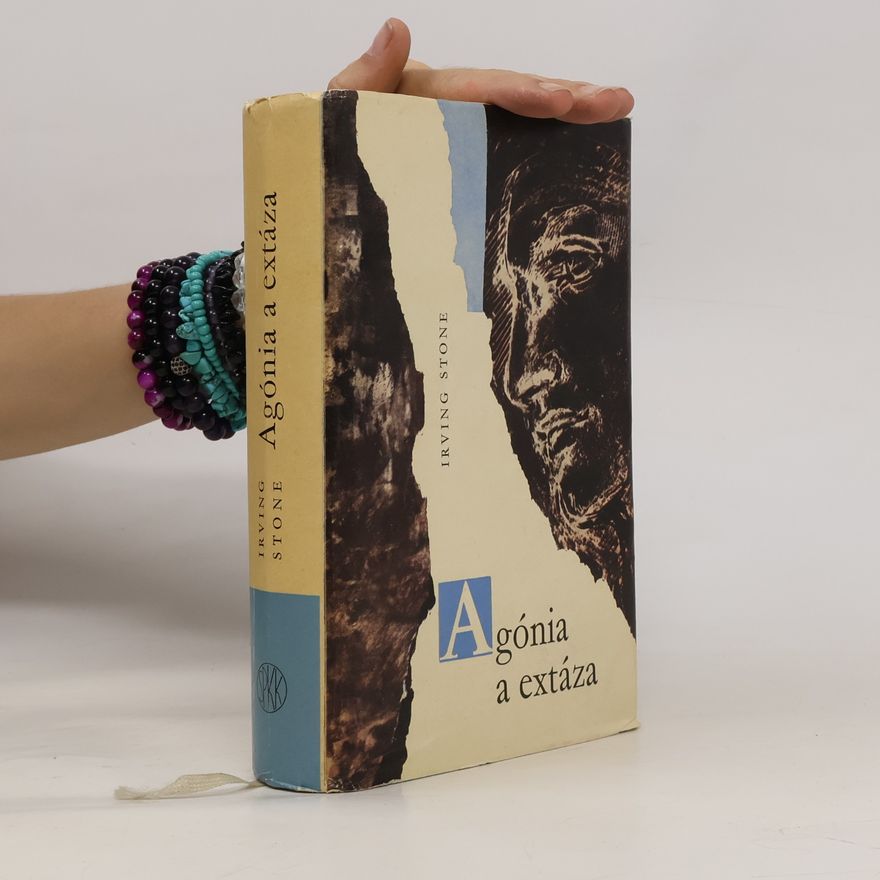 Irving Stone Agónia a extáza