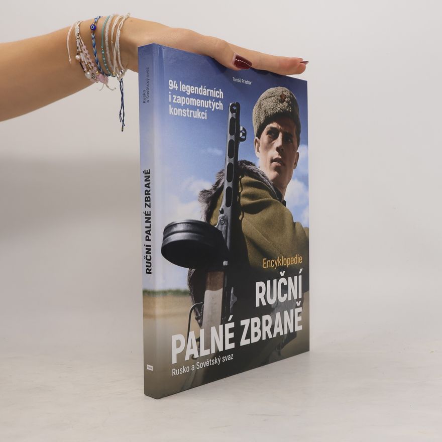 Tomáš Prachař Ruční palné zbraně – Rusko a Sovětský svaz