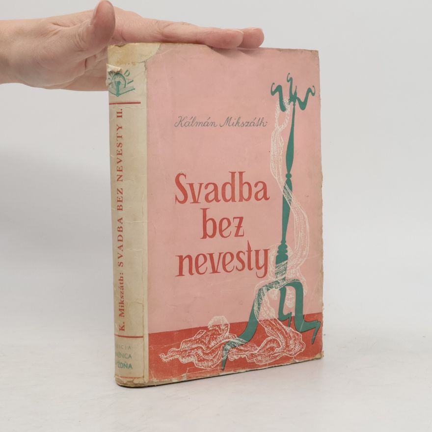 Kálmán Mikszáth Svadba bez nevesty II