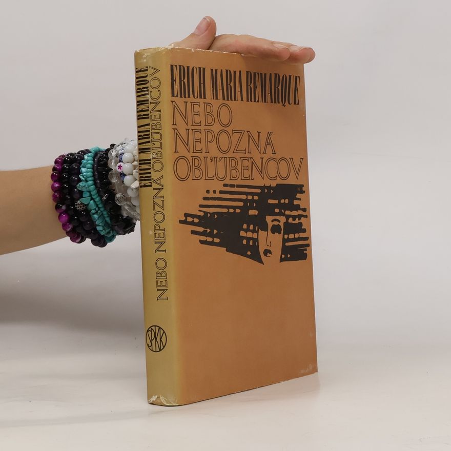 Erich Maria Remarque Nebo nepozná obľúbencov
