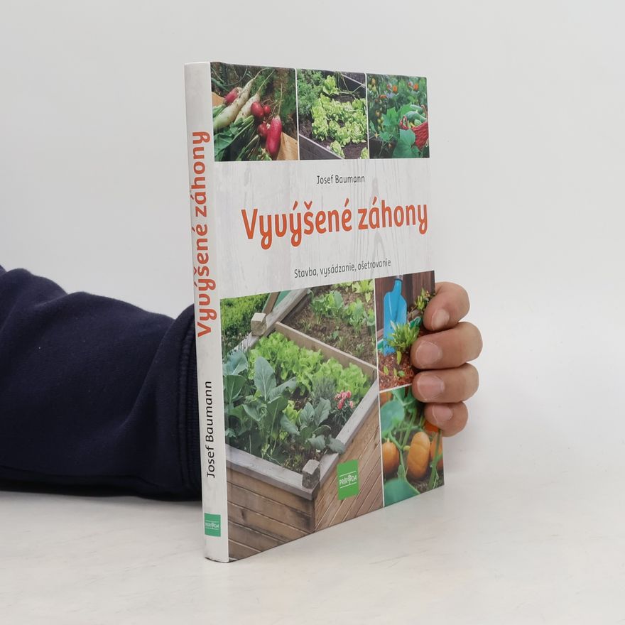 Josef Baumann Vyvýšené záhony