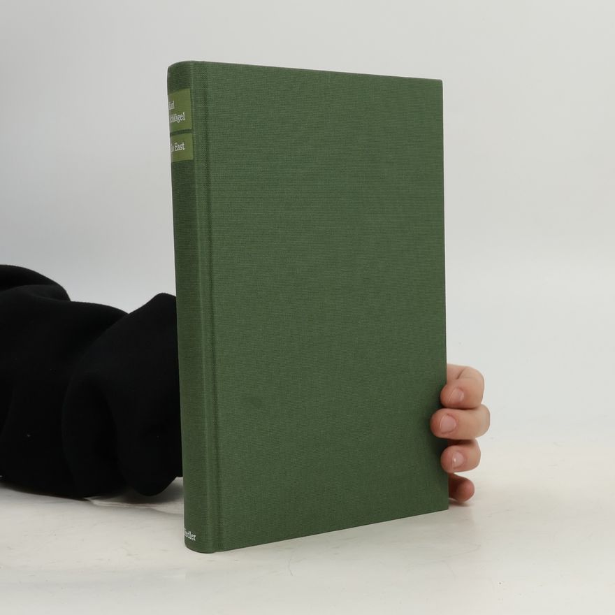 Karl Schlögel Go east oder Die zweite Entdeckung des Ostens