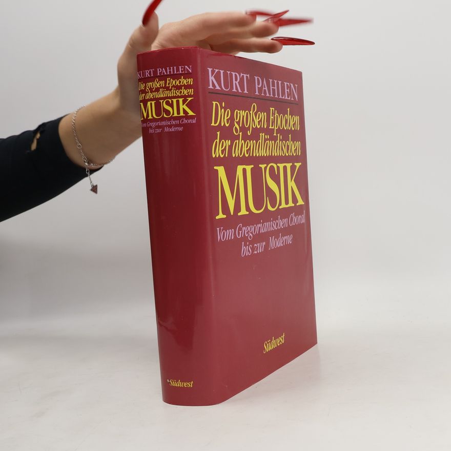 Kurt Pahlen Die grossen Epochen der abendländischen Musik