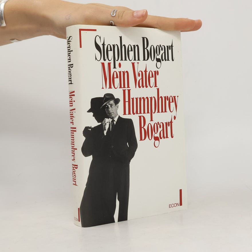 Stephen Bogart Mein Vater Humphrey Bogart
