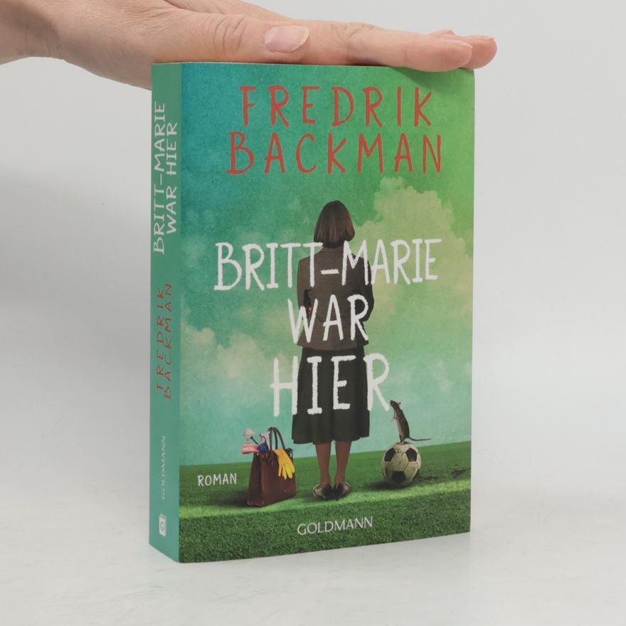 Fredrik Backman Britt-Marie war hier