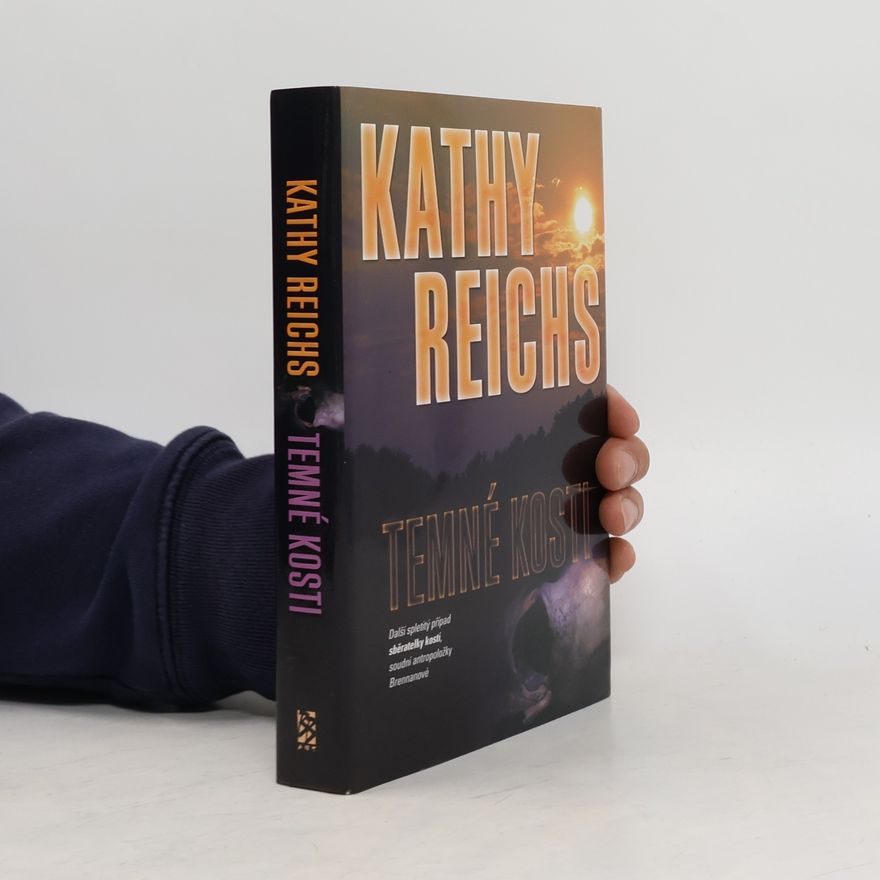 Kathy Reichs Temné kosti