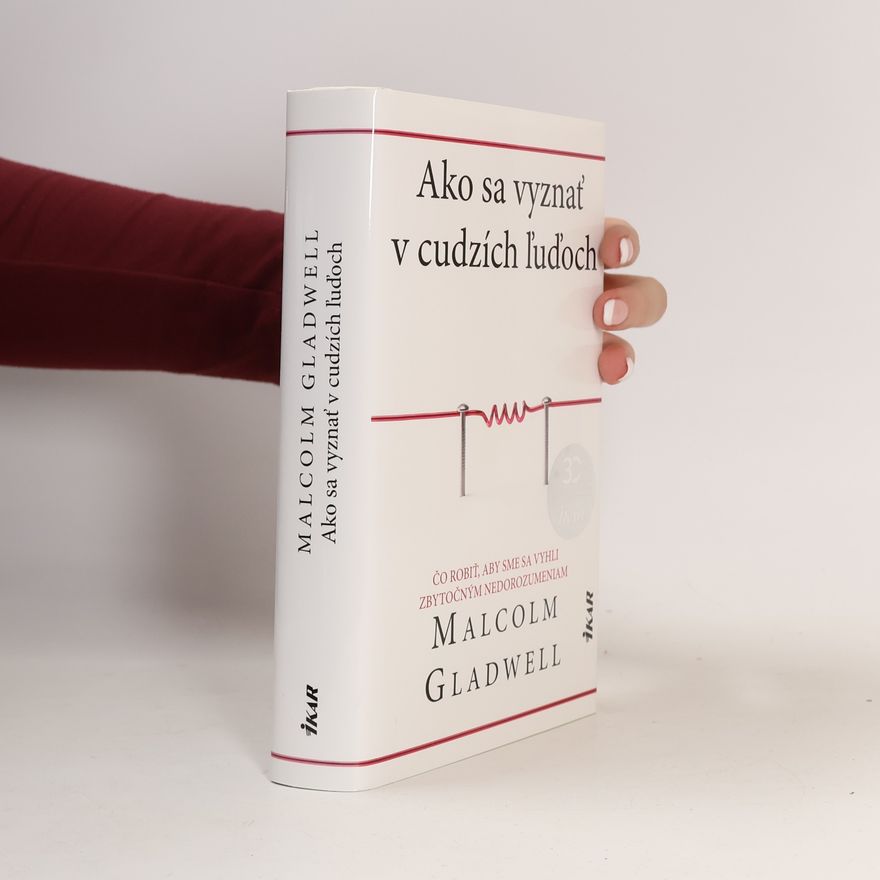 Malcolm Gladwell Ako sa vyznať v cudzích ľuďoch