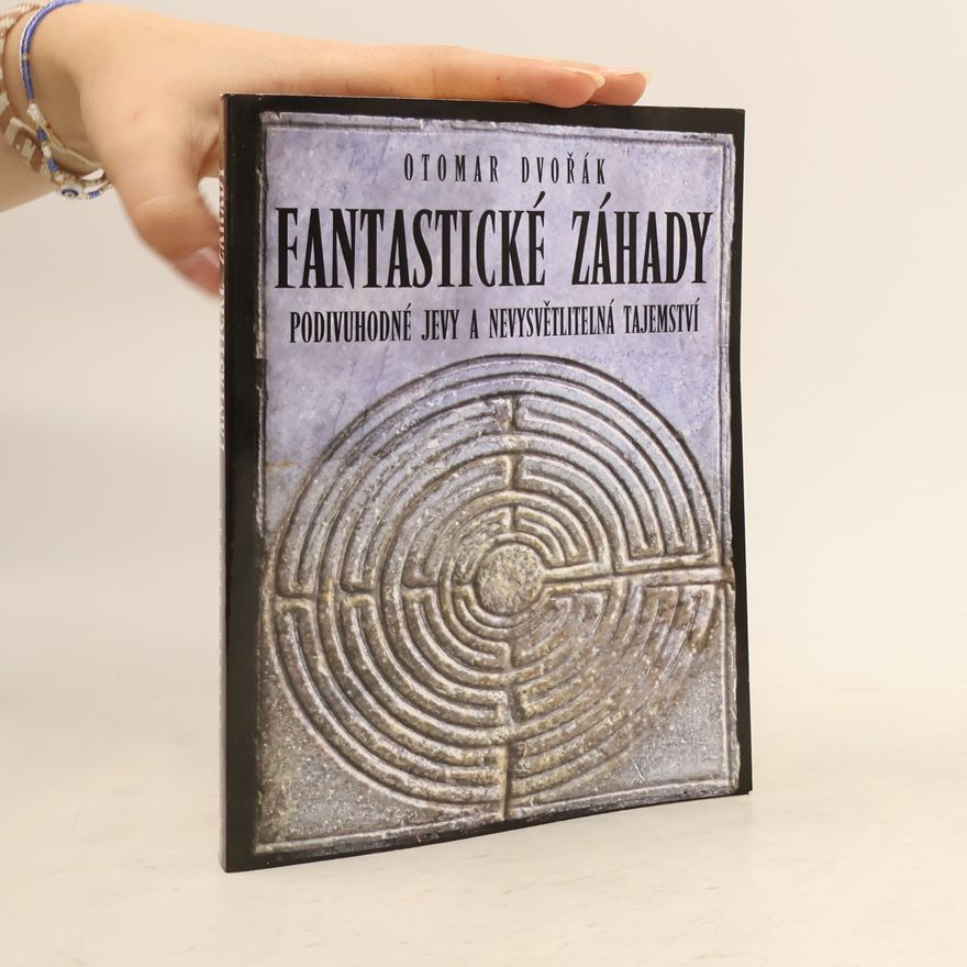 Otomar Dvořák Fantastické záhady