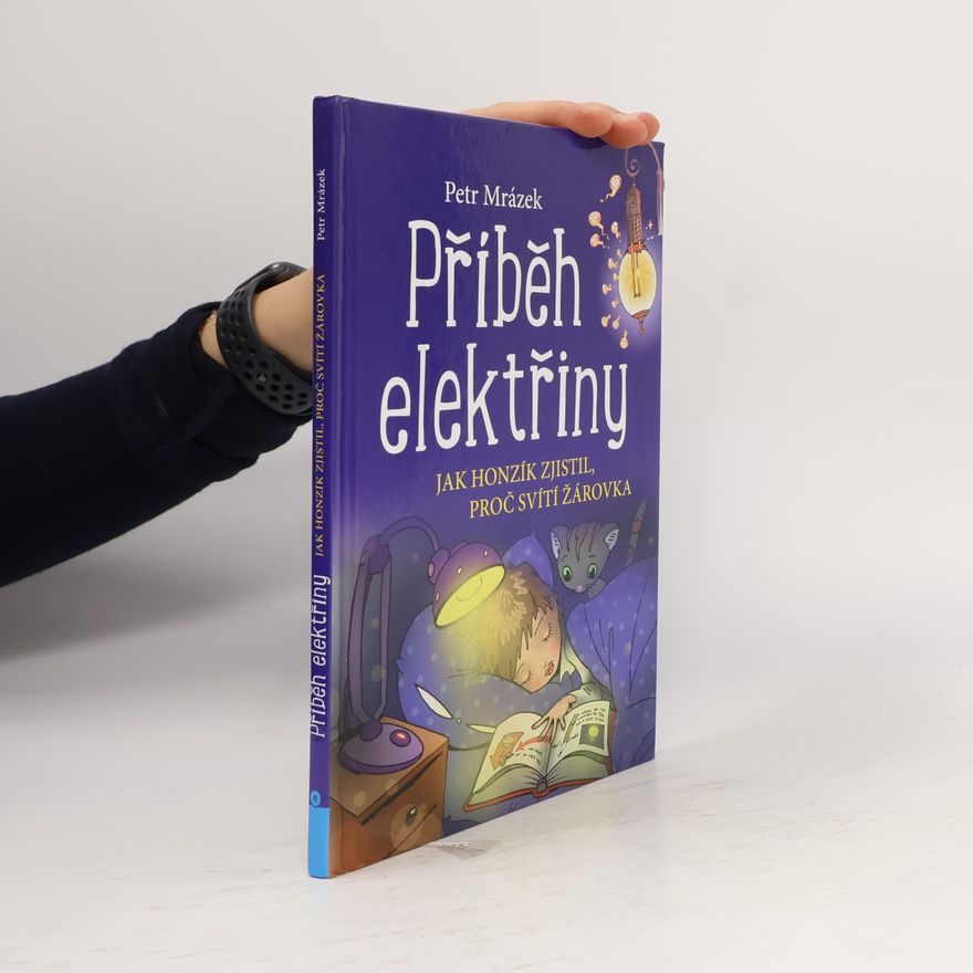 Petr Mrázek Příběh elektřiny