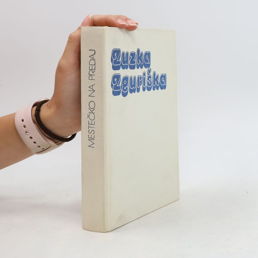 Zuzka Zguriška Mestečko na predaj