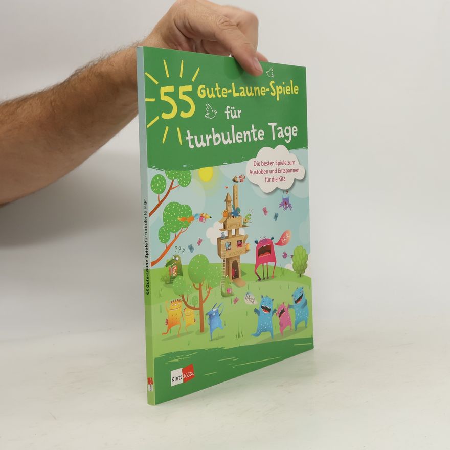 Klett Kita GmbH 55 Gute-Laune-Spiele für turbulente Tage