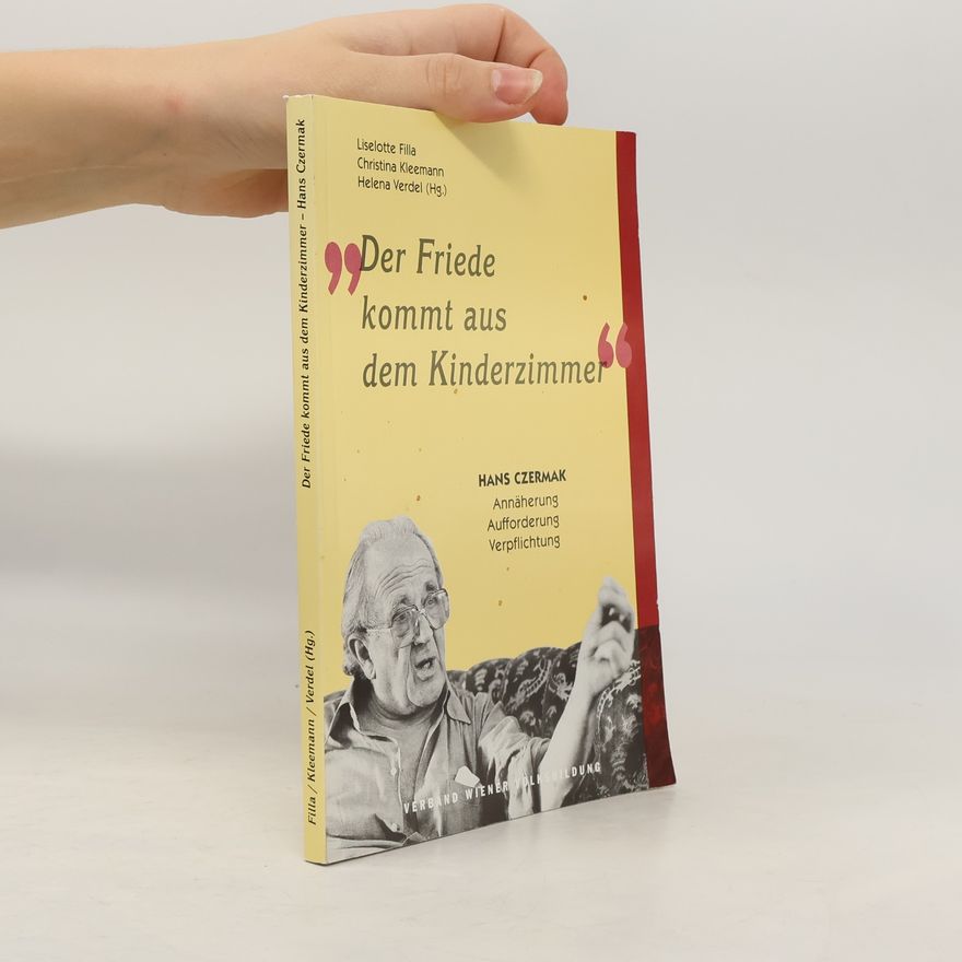 Hans Czermak Der Friede kommt aus dem Kinderzimmer