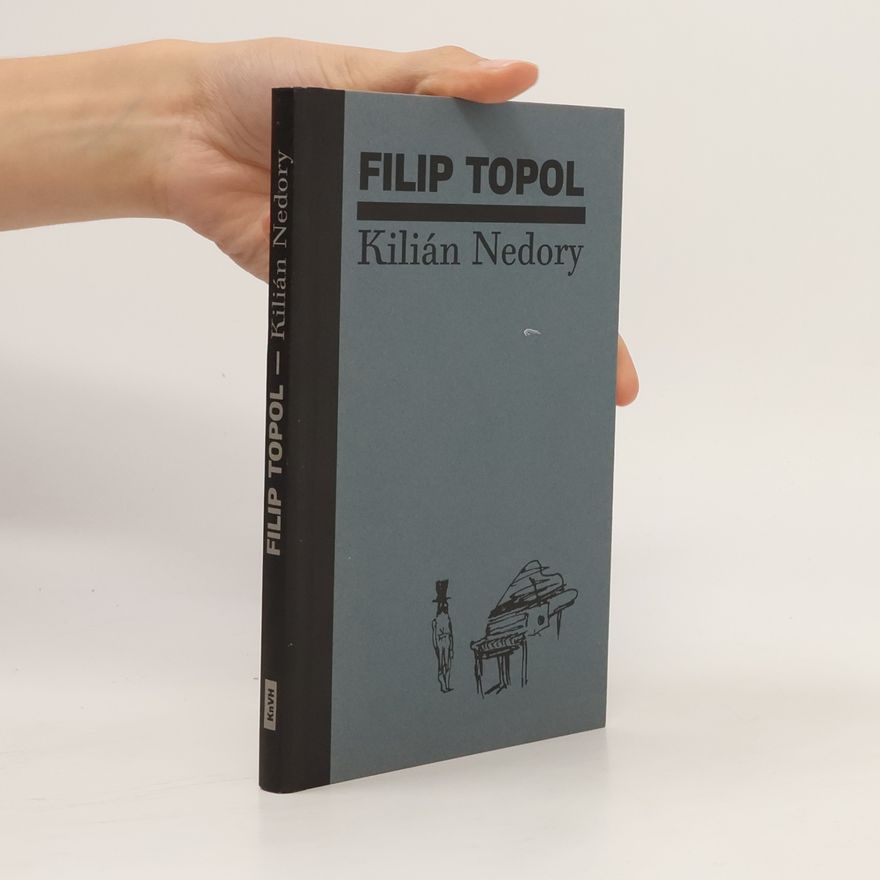 Filip Topol Kilián Nedory