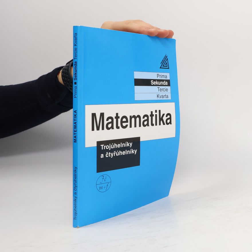 Jiří Herman Matematika - Trojúhelníky a čtyřúhelníky