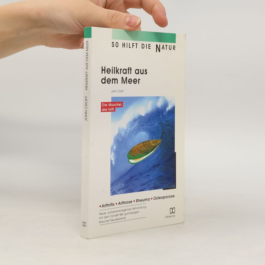 John E. Croft Heilkraft aus dem Meer