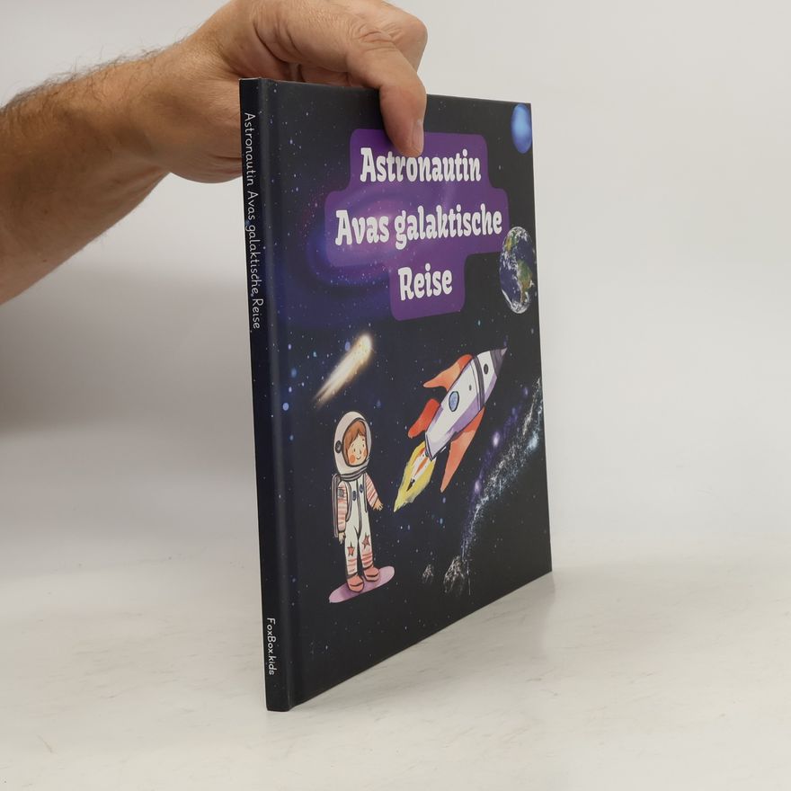 Autorenkollektiv Astronautin Avas galaktische Reise