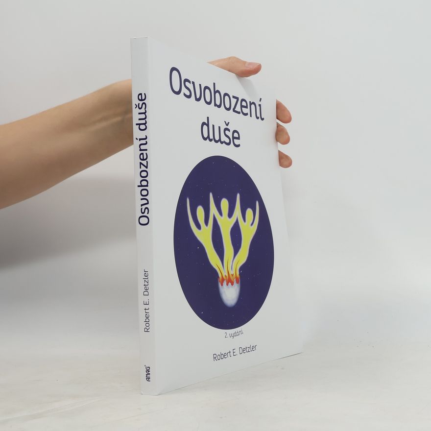 Robert E. Detzler Osvobození duše