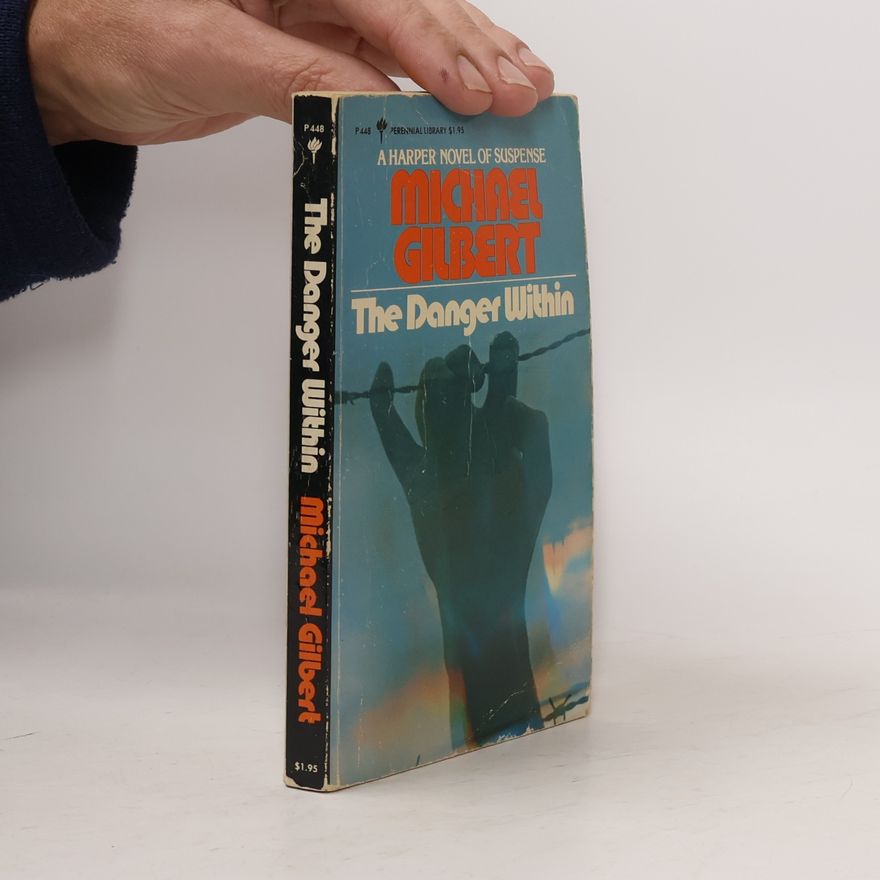 Michael Gilbert Perennial Library: The Danger Within