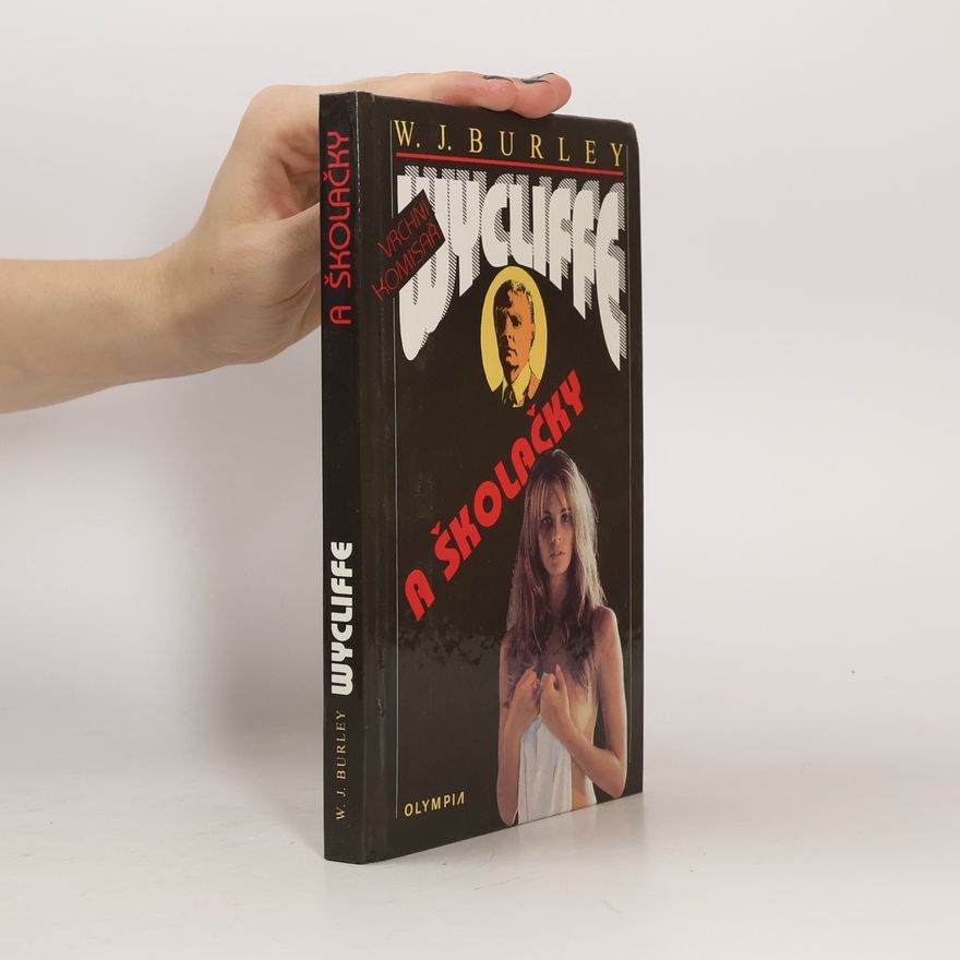 W. J. Burley Vrchní komisař Wycliffe a školačky