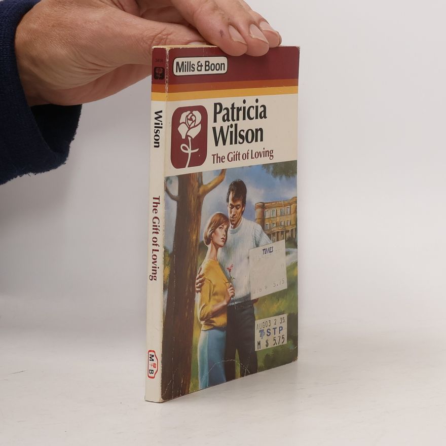 Patricia Wilson The Gift of Loving