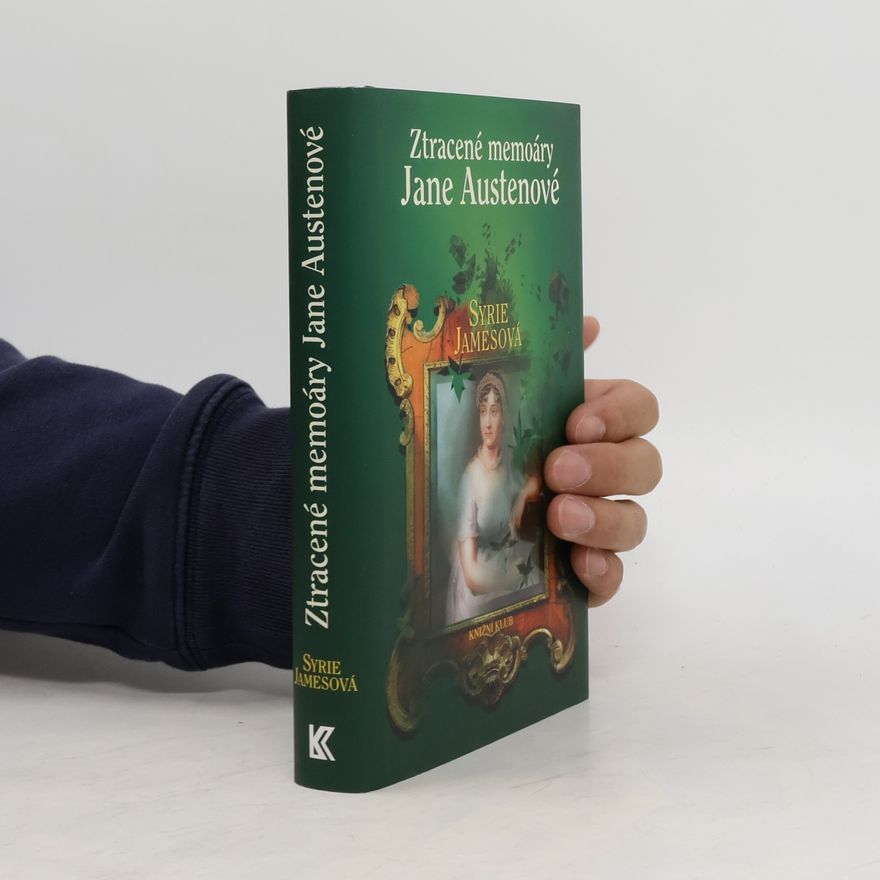 Syrie James Ztracené memoáry Jane Austenové