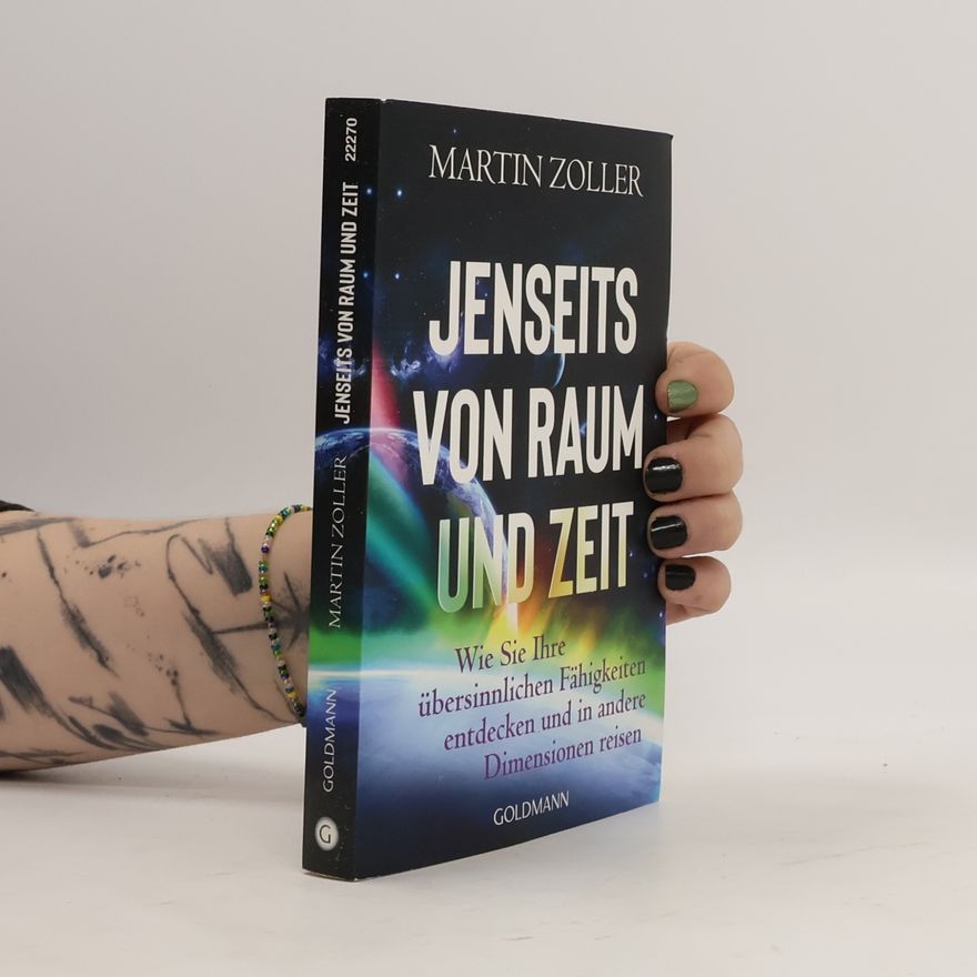 Martin Zoller Jenseits von Raum und Zeit