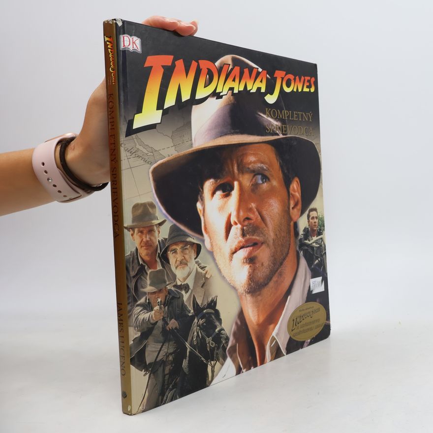 James Luceno Indiana Jones: Kompletný sprievodca