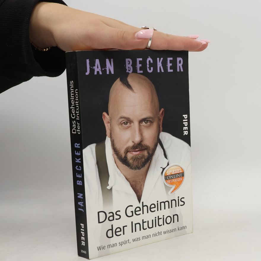 Jan Becker Das Geheimnis der Intuition