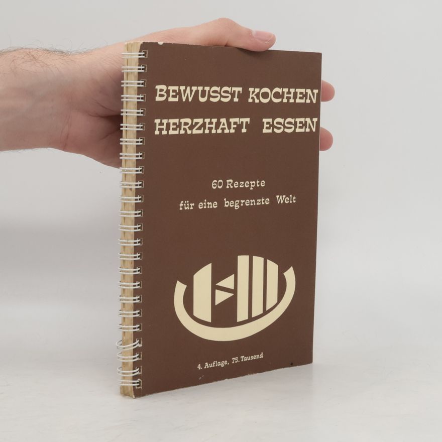 Autorenkollektiv Bewußt kochen, herzhaft essen