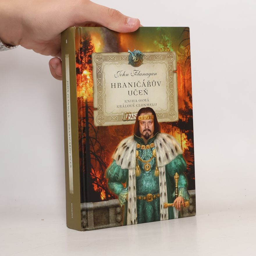 John Flanagan Hraničářův učeň. Králové Clonmelu