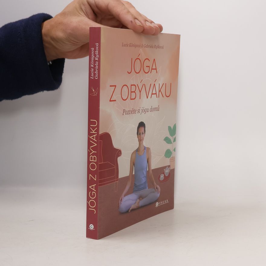 Gabriela Ryšková Jóga z obýváku : pozvěte si jógu domů