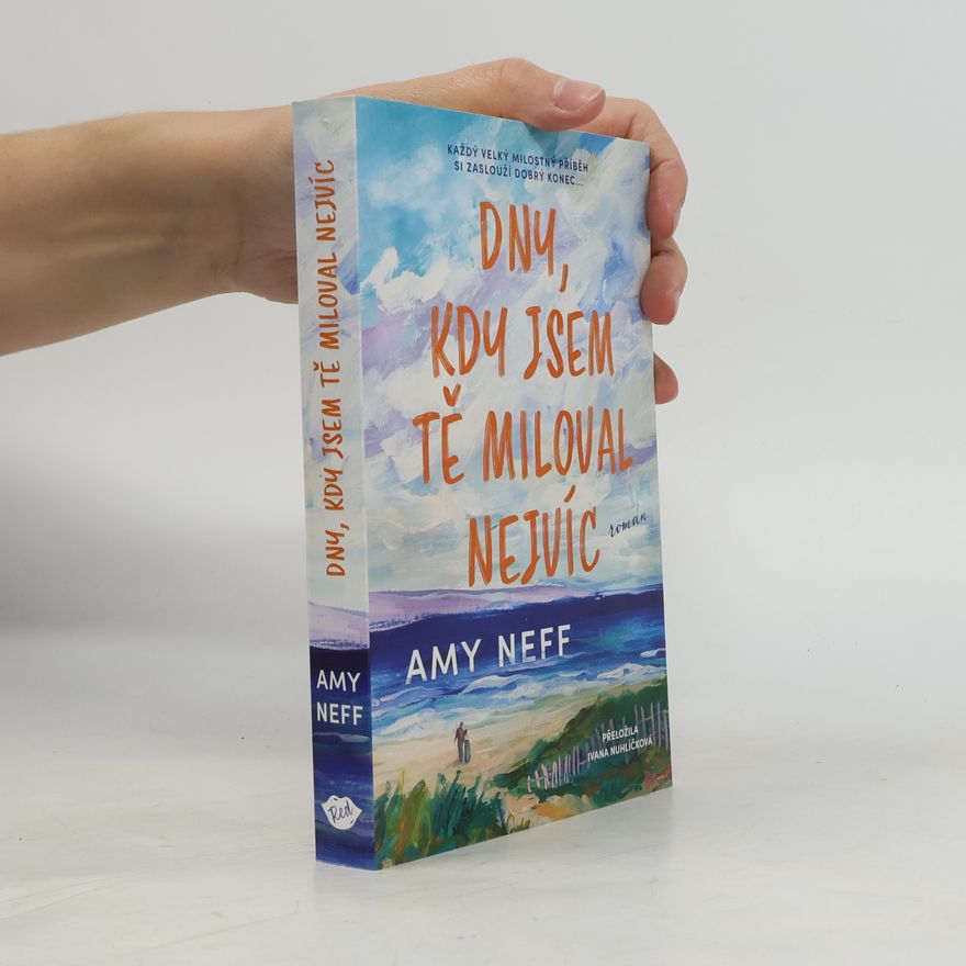 Amy Neff Dny, kdy jsem tě miloval nejvíc