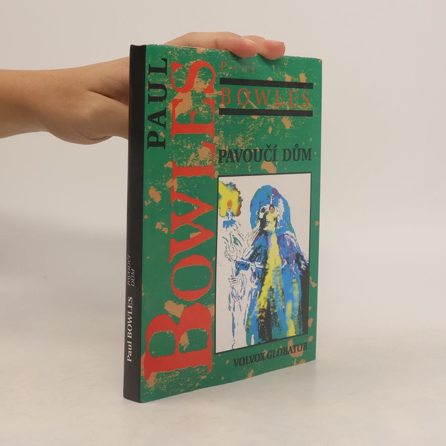 Paul Bowles Pavoučí dům
