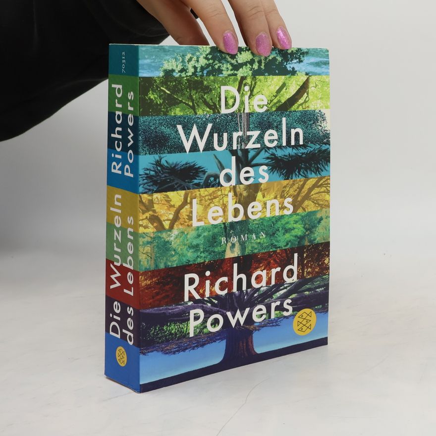 Richard Powers Die Wurzeln des Lebens