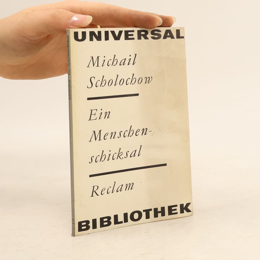 Michail Aleksandrovič Šolochov Ein Menschenschicksal