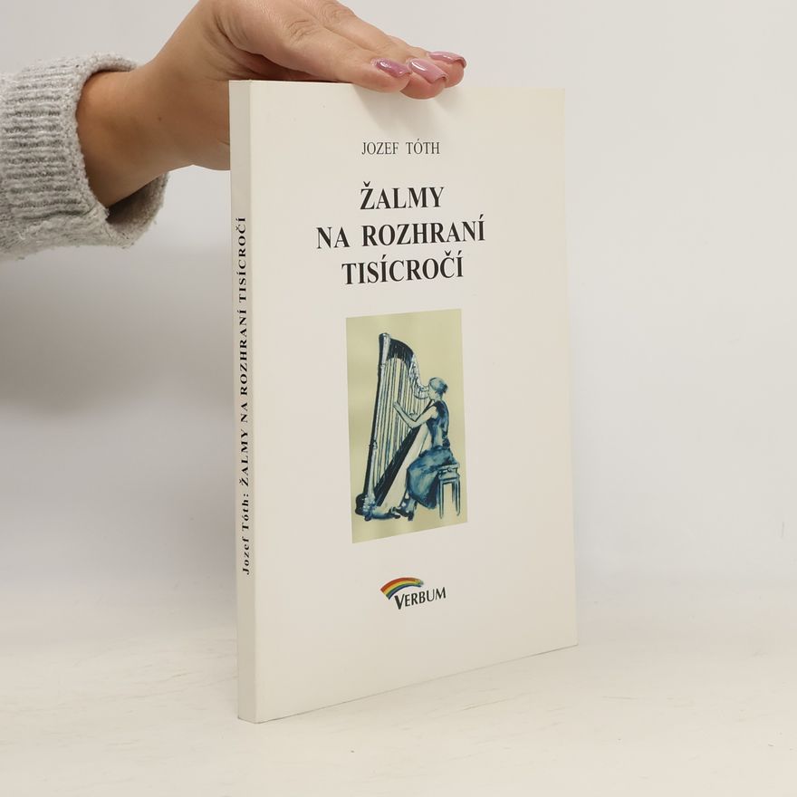 Michal Josef Toth  Žalmy na rozhraní tisícročí