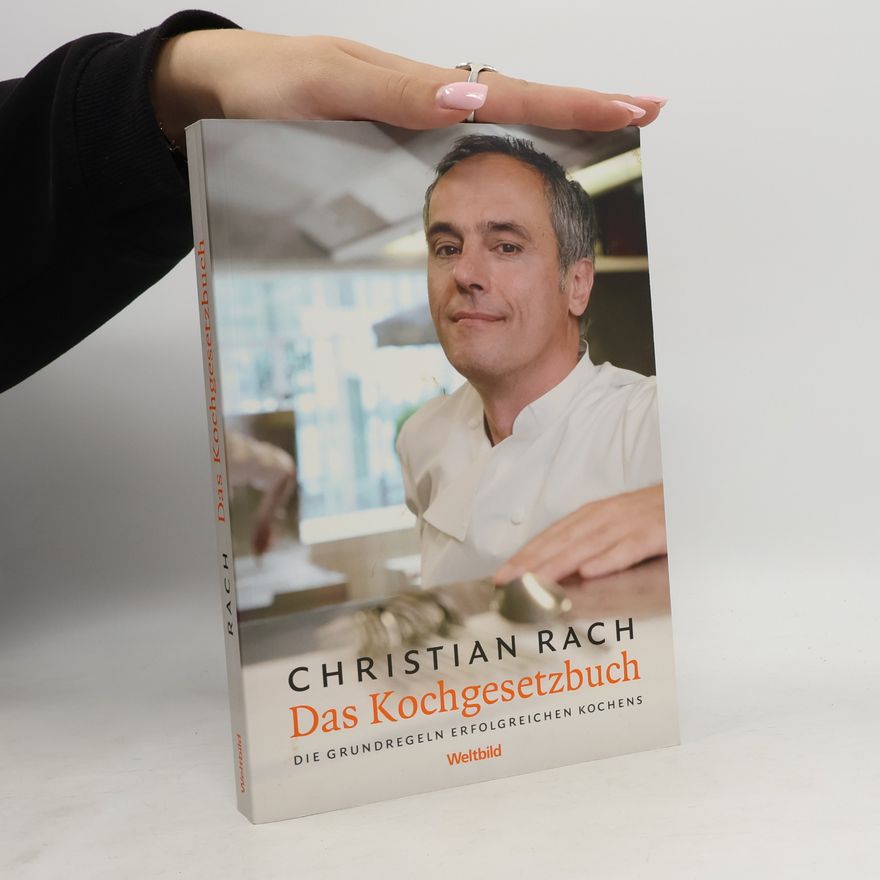 Christian Rach Das Kochgesetzbuch