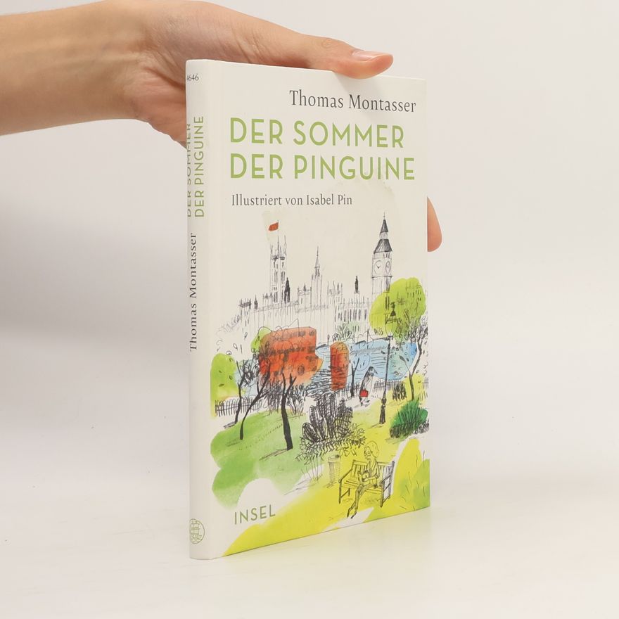 Thomas Montasser Der Sommer der Pinguine