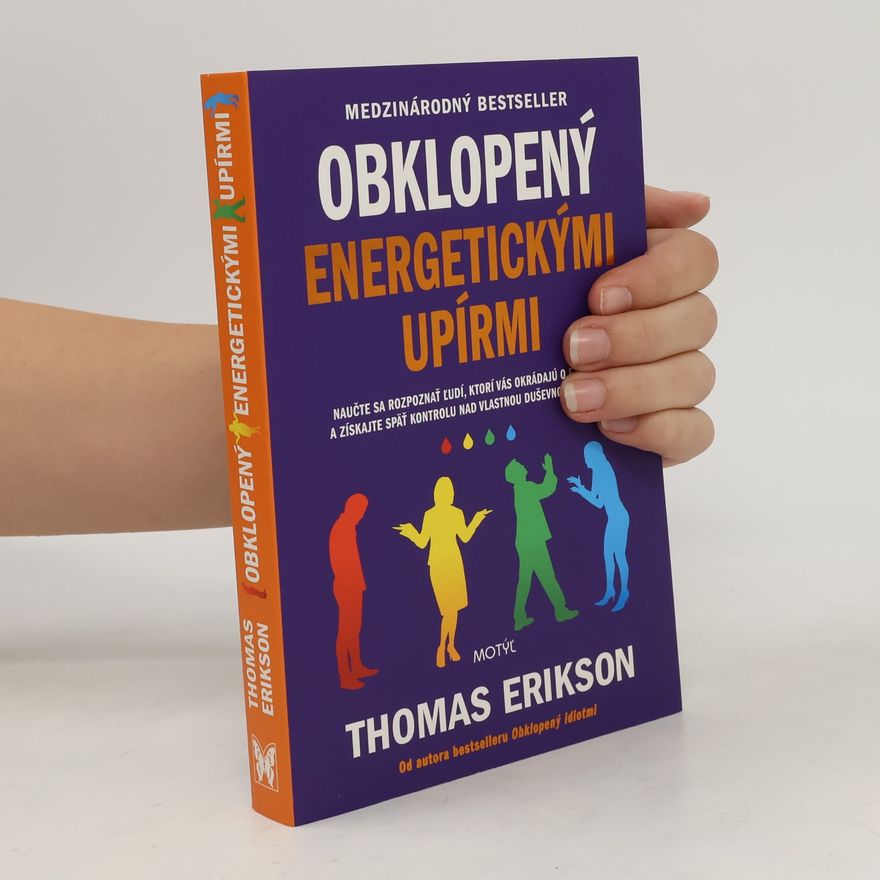 Thomas Erikson Obklopený energetickými upírmi